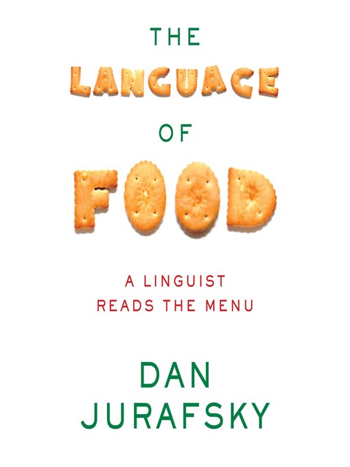 Title details for The Language of Food by Dan Jurafsky - Wait list